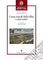 Cause morali della follia e altri scritti libro