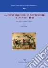 La convenzione di settembre. 15 settembre 1864 alle origini di Firenze capitale libro