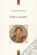 Echi e sussurri libro