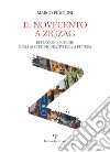 Il Novecento a zigzag. Effrazioni critiche sugli aspetti figurativi della pittura libro di Fidolini Marco