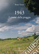 1943. I giorni della pioggia libro