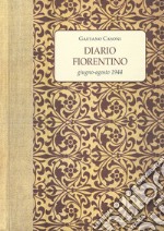 Diario fiorentino. Giugno-Agosto 1944 libro