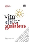 Vita di Galileo libro