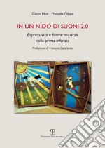 In un nido di suoni 2.0. Espressività e forme musicali nella prima infanzia