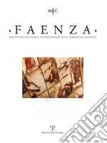 Faenza. Bollettino del museo internazionale delle ceramiche in Faenza (2015). Vol. 2 libro