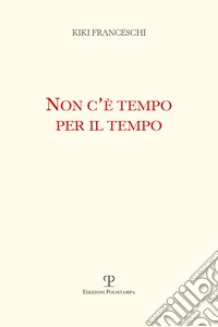Non c'è tempo per il tempo