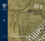 Chao Ge. La mia vita sulle orme di Marco Polo. Ediz. bilingue libro