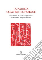 La politica come partecipazione. L'esperienza di Pier Giuseppe Sozzi tra movimenti e organizzazione libro