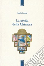 La grotta della Chimera