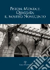 Pistoia, Montale, Quarrata: il nostro Novecento libro