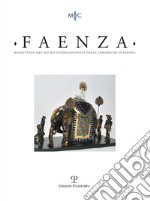 Faenza. Bollettino del museo internazionale delle ceramiche in Faenza (2017). Vol. 1