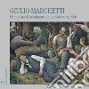 Giulio Marchetti. Sfumature di sentimento in un pittore del '900. Ediz. illustrata libro di Toti C. (cur.)