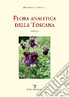 Flora analitica della Toscana. Vol. 3 libro