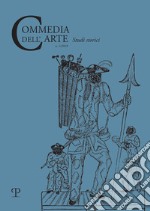 Commedia dell'arte. Studi storici (2018). Vol. 1 libro