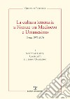 La cultura letteraria a Firenze tra Medioevo e Umanesimo. Vol. 1 libro