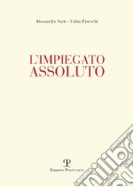 L'impiegato assoluto libro