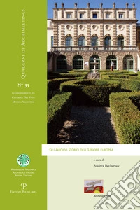 Gli archivi storici dell'Unione Europea libro