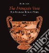 The François vase. Rex vasorum, king of vases. Guide libro