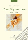 Notte di quattro lune. Poesie d'amore libro