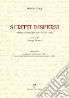 Scritti dispersi. Edizione postuma dalle carte di Carlo Cordié libro