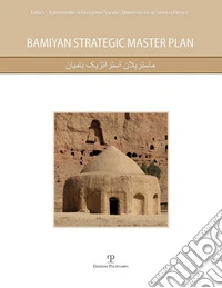 Bamiyan strategic master plan. Con DVD-ROM