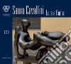 Sauro Cavallini. Luce e ombra. Catalogo della mostra (Firenze, 4-30 ottobre 2018). Ediz. illustrata libro