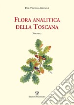 Flora analitica della Toscana. Vol. 5 libro