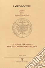 Le pinete litoranee come patrimonio culturale. Parco di Migliarino, San Rossore, Massaciuccoli libro