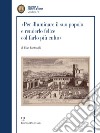 Per illuminare il suo popolo e rendendolo felice col farlo più culto... I visitatori dell'Imperiale e Reale Museo di Fisica e Storia Naturale nel Settecento libro