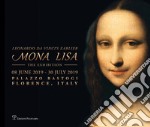 Mona Lisa. Leonardo da Vinci's earlier. The exhibition (Florence, 08 June-30 July 2019) libro