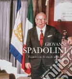 Giovanni Spadolini. Frammenti di vita di un italiano (1972-1994) libro