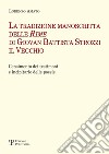 La tradizione manoscritta delle 'Rime' di Giovan Battista Strozzi il Vecchio: censimento dei testimoni e incipitario delle poesie libro