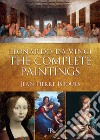 Leonardo da Vinci. The complete paintings. Ediz. italiana e inglese libro di Isbouts Jean-Pierre