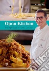 Open kitchen. Gli ingredienti di Human Company. Ediz. inglese libro di Piro Antonio