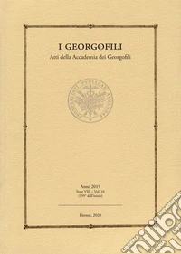 I georgofili. Atti della Accademia dei Georgofili (2019). Vol. 16 libro