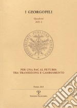 Per una PAC al futuro: tra transizione e cambiamento (2021) libro