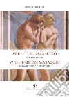 Scritti su Masaccio. Certezze e dubbi. Ediz. italiana e inglese libro di Fidolini Marco