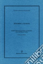 Moderni e antichi. Quaderni del Centro di studi sul classicismo diretti da Roberto Cardini (2020). Vol. 2 libro