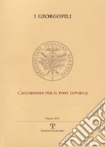 I Georgofili. L'Accademia per il post covid-19 libro