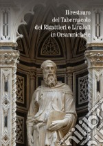 Il restauro del tabernacolo dei rigattieri e linaioli in Orsanmichele libro