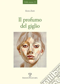 Il profumo del giglio libro