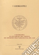 I Georgofili In Occasione Del Vertice Dei Ministri Dell'Agricoltura Del G20 libro