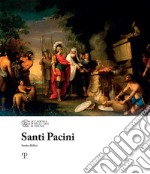 Santi Pacini. Ediz. illustrata libro