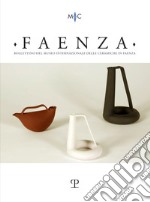 Faenza. Bollettino del museo internazionale delle ceramiche in Faenza. Ediz. italiana e inglese (2021). Vol. 2 libro