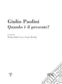 Giulio Paolini. Quando è il presente?