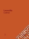 Leoncillo. L'antico. Ediz. a colori libro