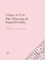 Filippo de Pisis. The illusion of superficiality libro