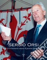 Sergio Orsi. Un'avventura umana di passione sportiva