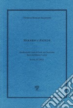 Moderni e antichi. Quaderni del Centro di studi sul classicismo diretti da Roberto Cardini (2022). Vol. 4 libro