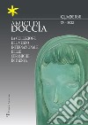 Amici di Doccia. Quaderni. Ediz. italiana e inglese (2022). Vol. 15 libro